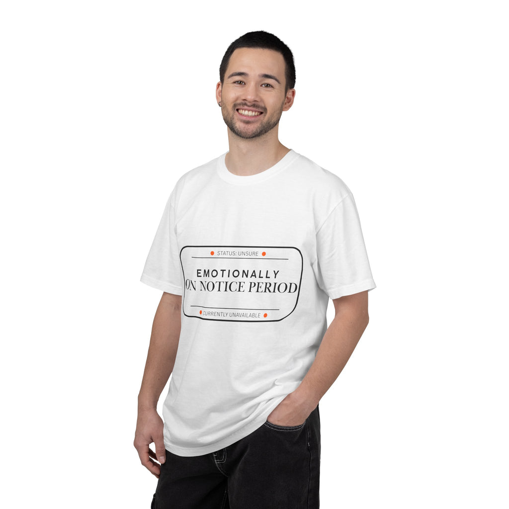 Emotionally On Notice Period T-Shirt — Garment-Dyed Office Humor Tee
