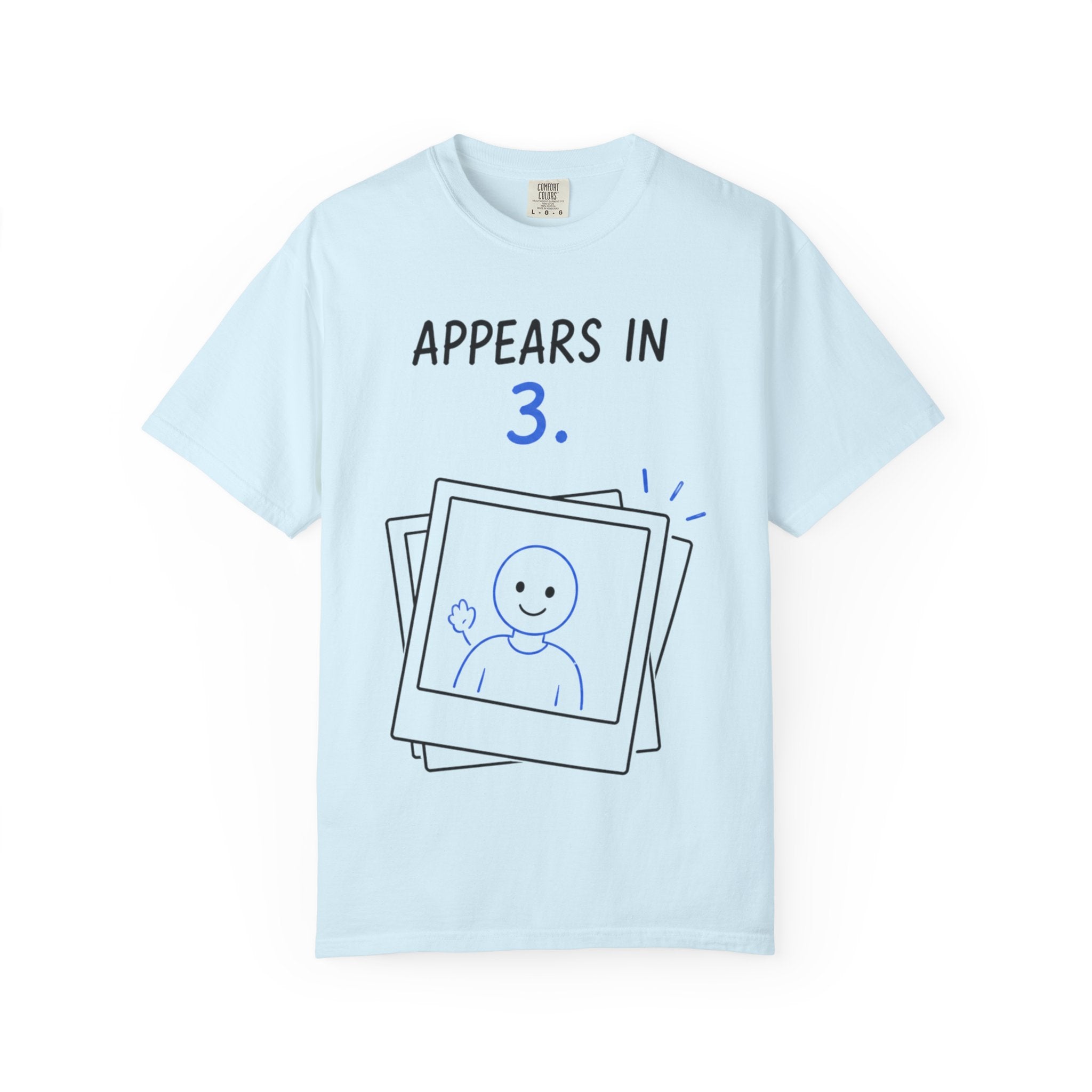 Appears In 3 T-Shirt — Funny Gamer/Streamer Photo Countdown Tee