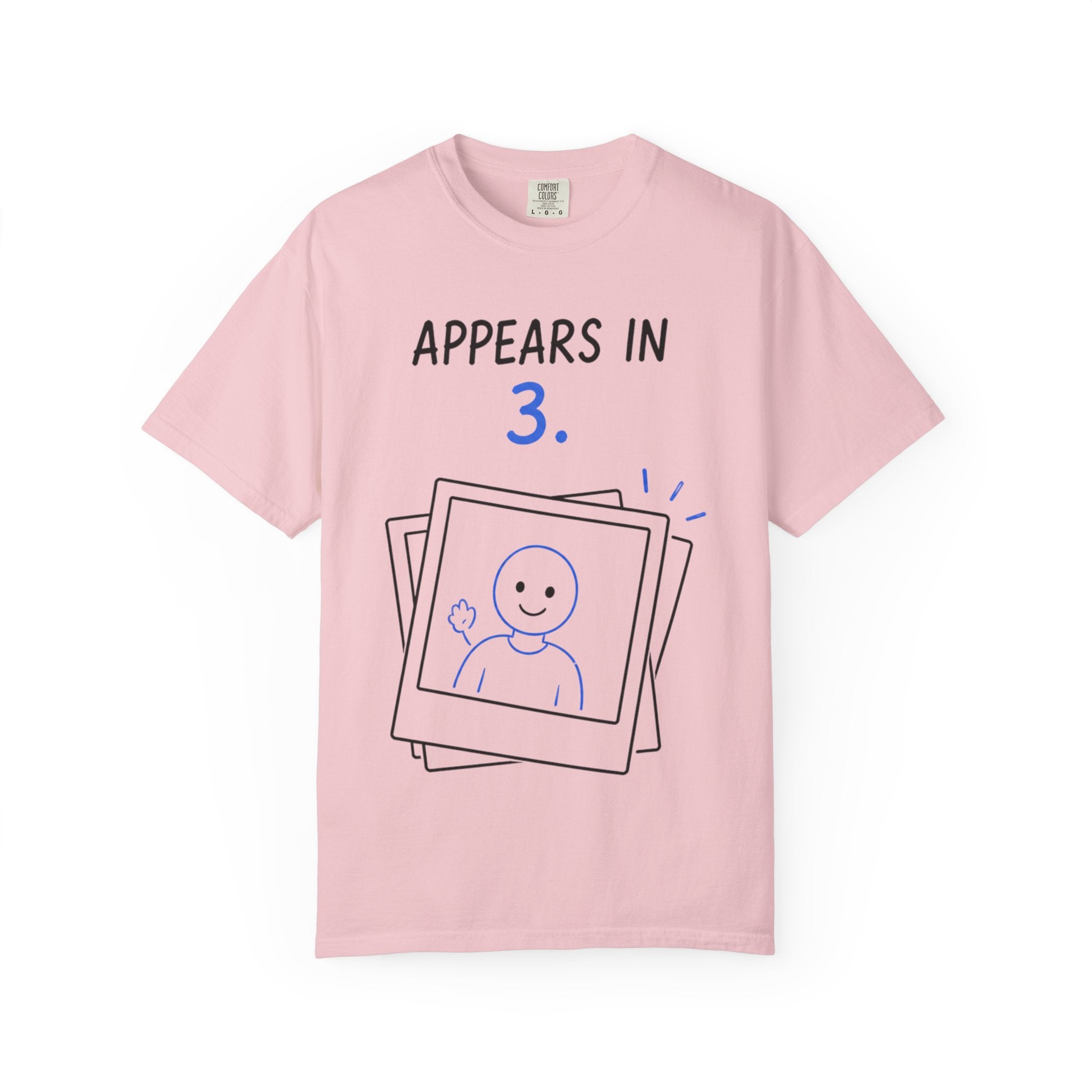 Appears In 3 T-Shirt — Funny Gamer/Streamer Photo Countdown Tee