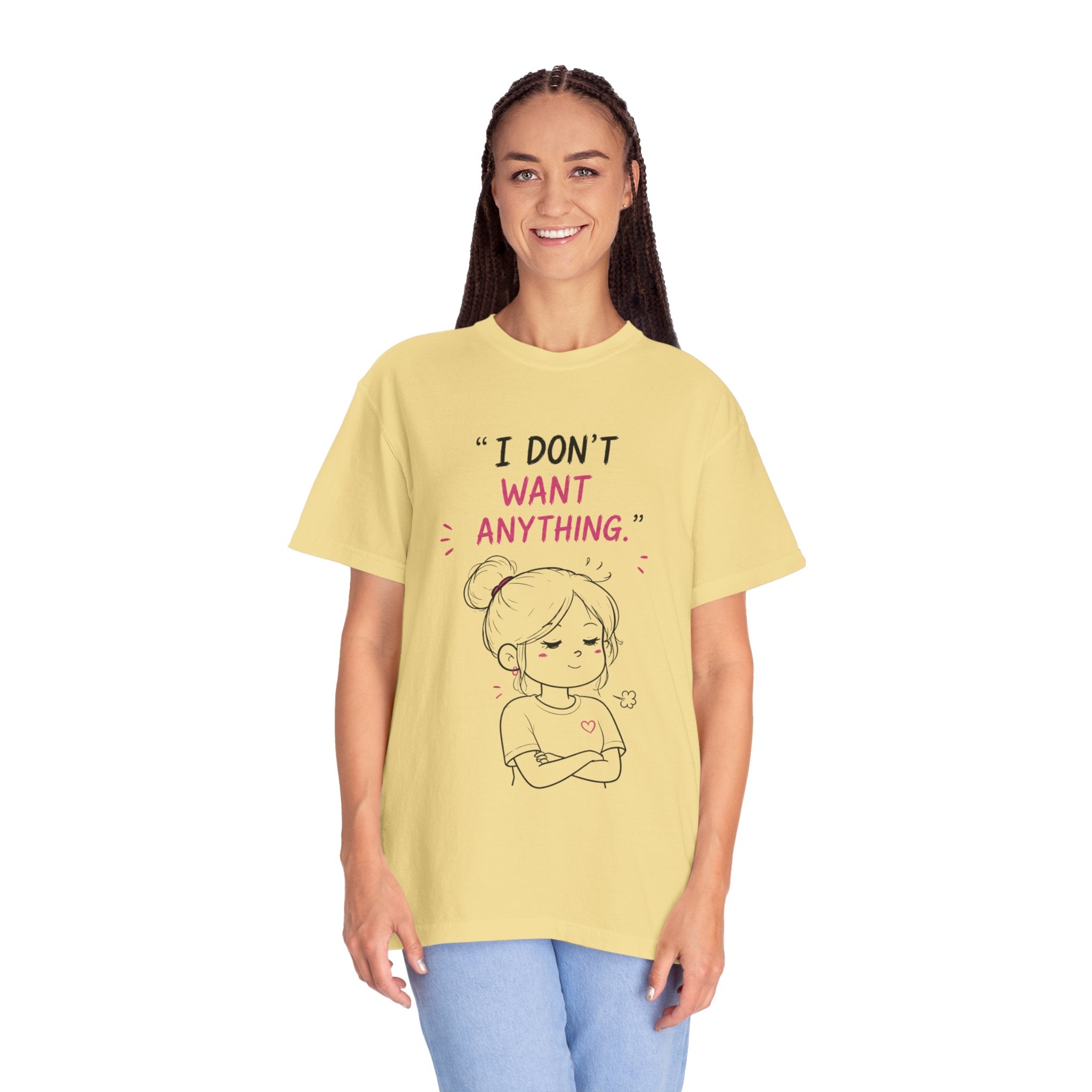 I Don't Want Anything T-Shirt — Hand-Drawn Mood Graphic Tee