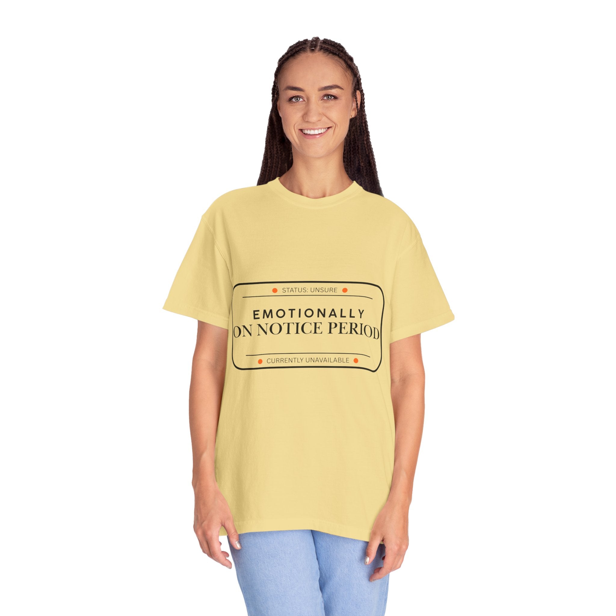 Emotionally On Notice Period T-Shirt — Garment-Dyed Office Humor Tee