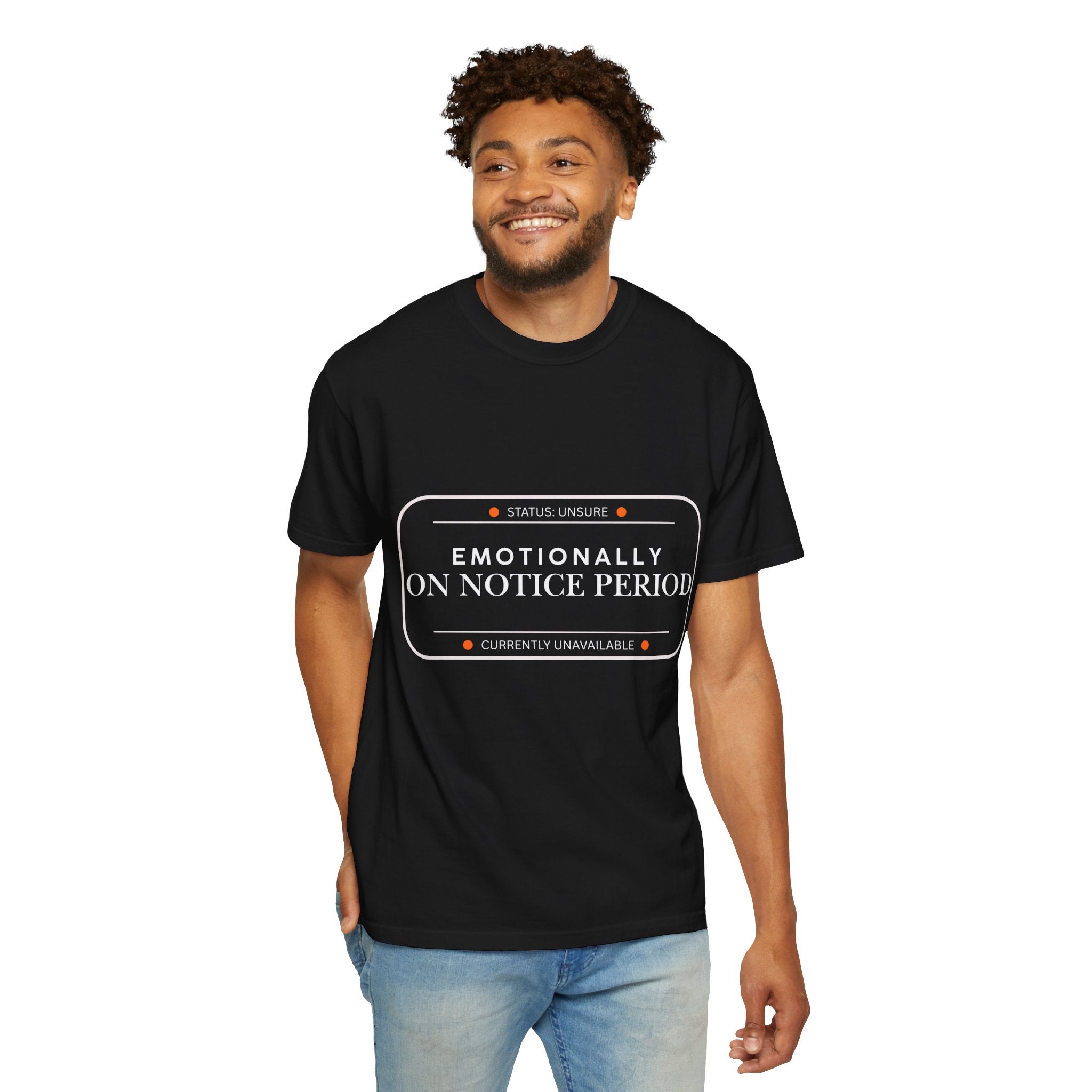 Emotionally On Notice Period T-Shirt — Relaxed Fit Statement Tee