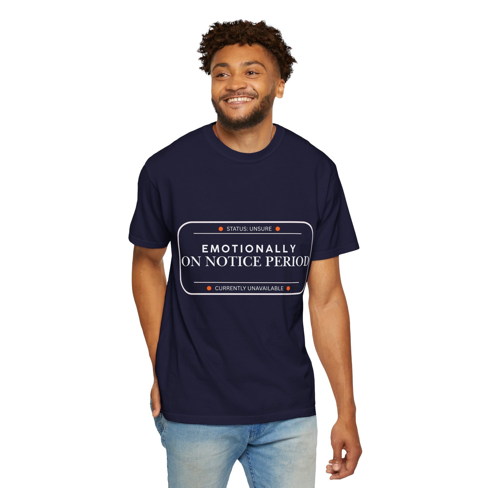 Emotionally On Notice Period T-Shirt — Relaxed Fit Statement Tee