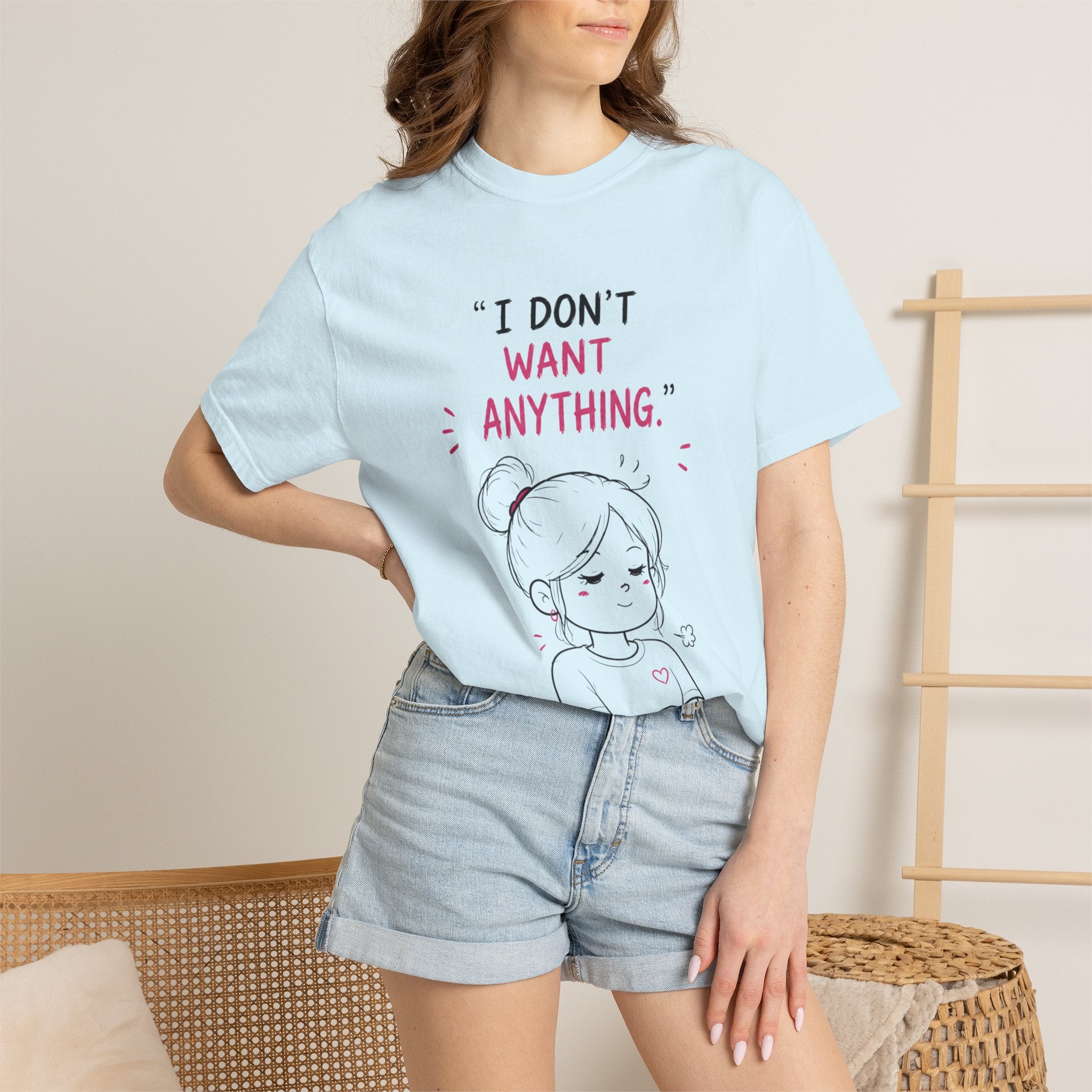 I Don't Want Anything T-Shirt — Hand-Drawn Mood Graphic Tee