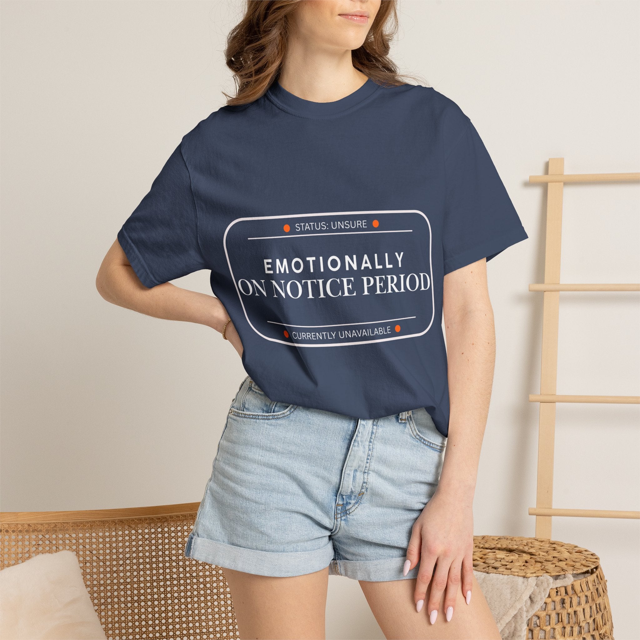 Emotionally On Notice Period T-Shirt — Relaxed Fit Statement Tee