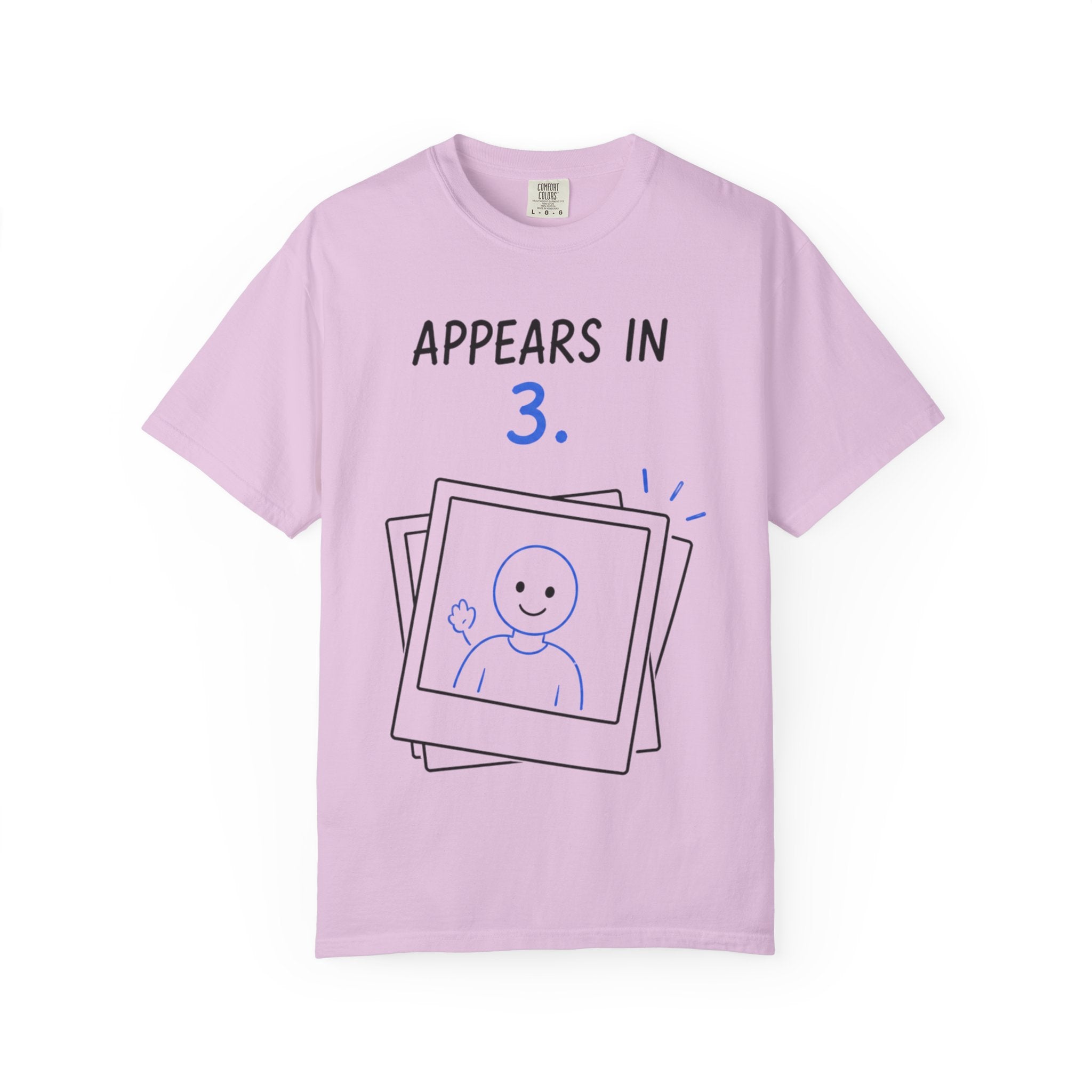 Appears In 3 T-Shirt — Funny Gamer/Streamer Photo Countdown Tee