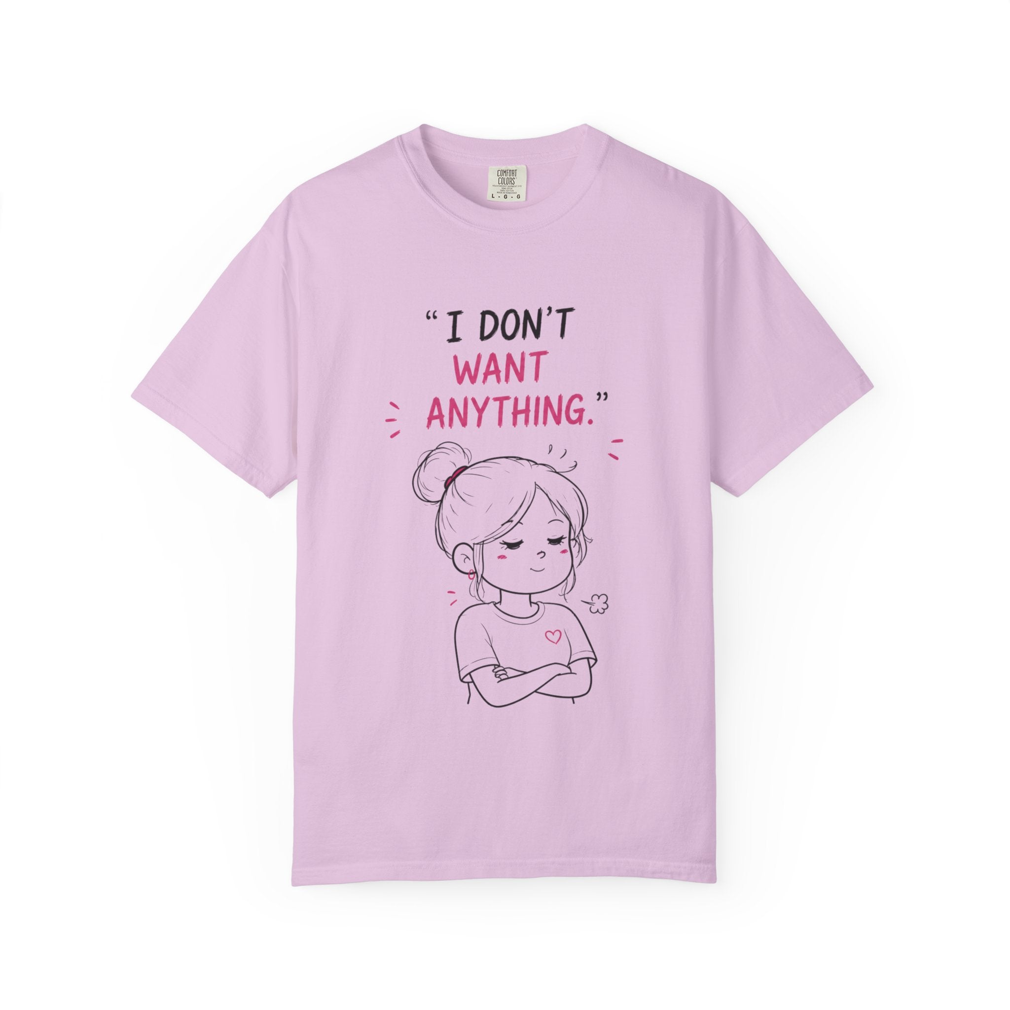 I Don't Want Anything T-Shirt — Hand-Drawn Mood Graphic Tee