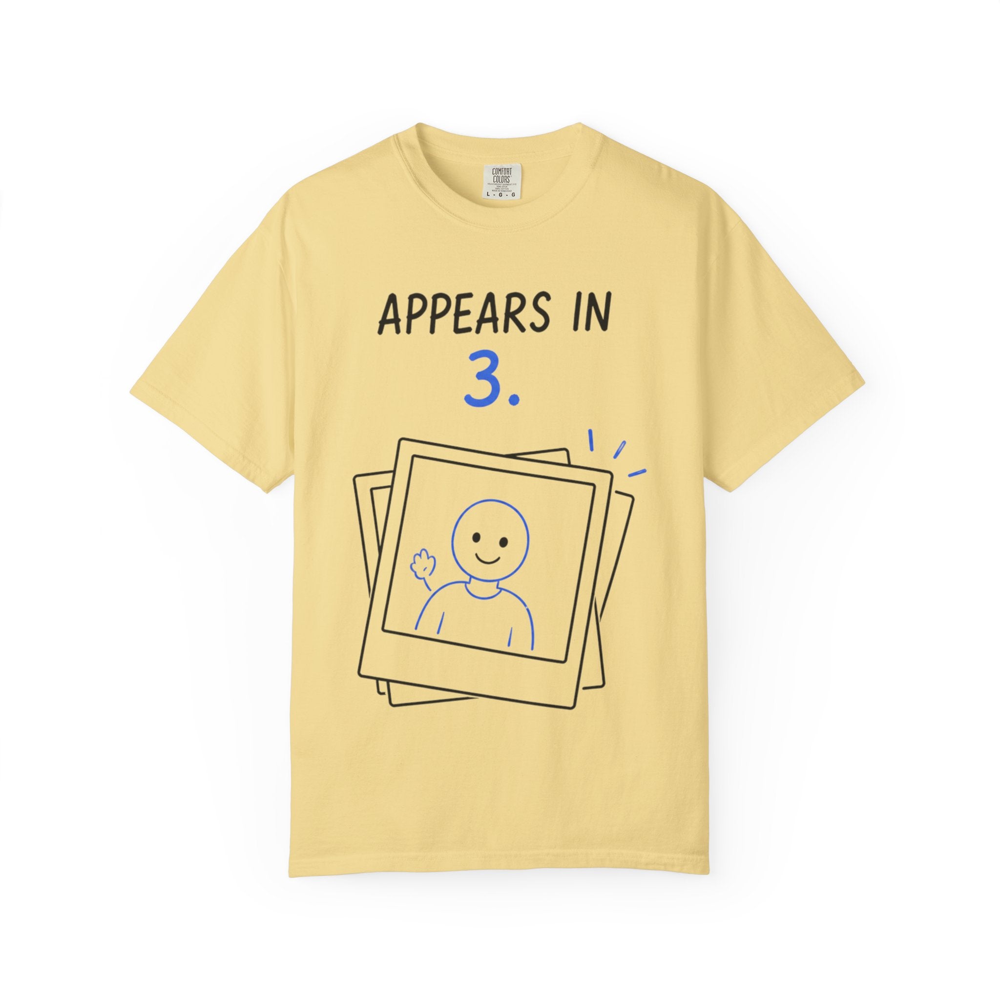 Appears In 3 T-Shirt — Funny Gamer/Streamer Photo Countdown Tee
